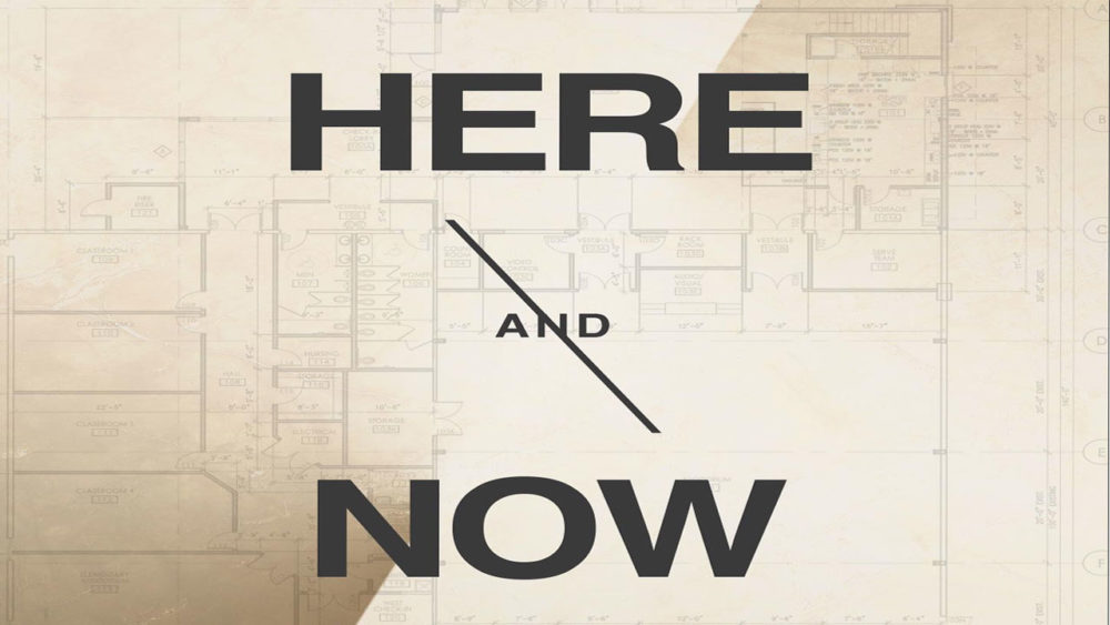 Here and Now