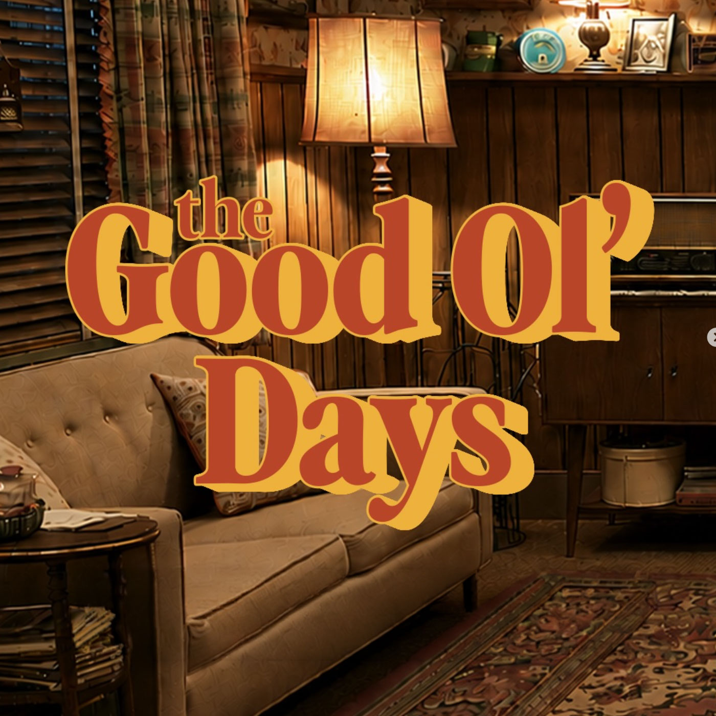 Building A Home Worth Remembering - Good Ol' Days episode artwork